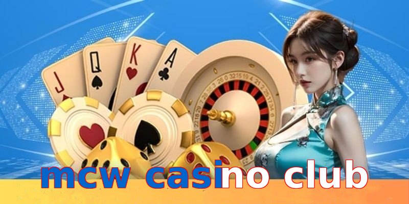 mcw casino club